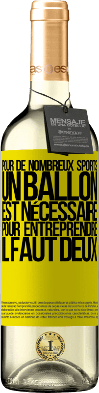 29,95 € Envoi gratuit | Vin blanc Édition WHITE Pour de nombreux sports, un ballon est nécessaire. Pour entreprendre, il faut deux Étiquette Jaune. Étiquette personnalisable Vin jeune Récolte 2024 Verdejo