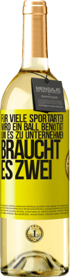 29,95 € Kostenloser Versand | Weißwein WHITE Ausgabe Für viele Sportarten wird ein Ball benötigt. Um es zu unternehmen, braucht es zwei Gelbes Etikett. Anpassbares Etikett Junger Wein Ernte 2024 Verdejo