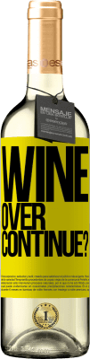 29,95 € Envoi gratuit | Vin blanc Édition WHITE Wine over. Continue? Étiquette Jaune. Étiquette personnalisable Vin jeune Récolte 2024 Verdejo