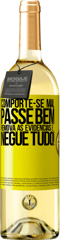 29,95 € Envio grátis | Vinho branco Edição WHITE Comporte-se mal. Passe bem. Remova as evidências e ... Negue tudo! Etiqueta Amarela. Etiqueta personalizável Vinho jovem Colheita 2025 Verdejo