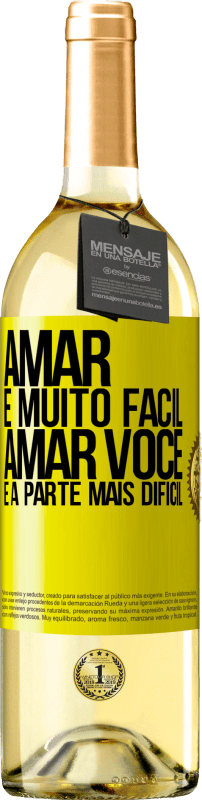 29,95 € Envio grátis | Vinho branco Edição WHITE Amar é muito fácil, amar você é a parte mais difícil Etiqueta Amarela. Etiqueta personalizável Vinho jovem Colheita 2024 Verdejo