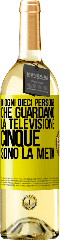 29,95 € Spedizione Gratuita | Vino bianco Edizione WHITE Di ogni dieci persone che guardano la televisione, cinque sono la metà Etichetta Gialla. Etichetta personalizzabile Vino giovane Raccogliere 2024 Verdejo