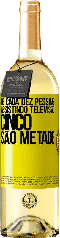 29,95 € Envio grátis | Vinho branco Edição WHITE De cada dez pessoas assistindo televisão, cinco são metade Etiqueta Amarela. Etiqueta personalizável Vinho jovem Colheita 2024 Verdejo