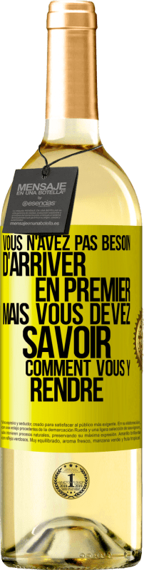 29,95 € Envoi gratuit | Vin blanc Édition WHITE Vous n'avez pas besoin d'arriver en premier, mais vous devez savoir comment vous y rendre Étiquette Jaune. Étiquette personnalisable Vin jeune Récolte 2024 Verdejo