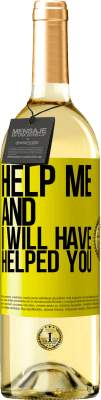 29,95 € 免费送货 | 白葡萄酒 WHITE版 帮帮我，我会帮你的 黄色标签. 可自定义的标签 青年酒 收成 2025 Verdejo