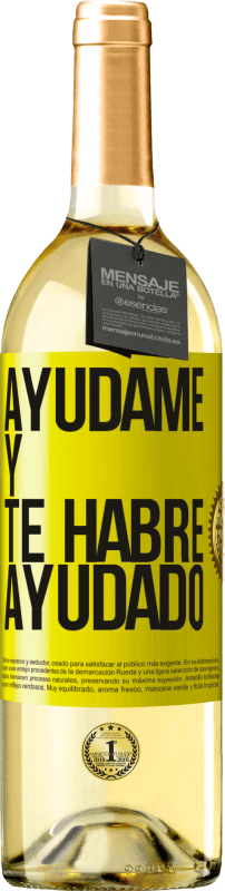 29,95 € Envío gratis | Vino Blanco Edición WHITE Ayúdame y te habré ayudado Etiqueta Amarilla. Etiqueta personalizable Vino joven Cosecha 2023 Verdejo