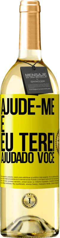 29,95 € Envio grátis | Vinho branco Edição WHITE Ajude-me e eu terei ajudado você Etiqueta Amarela. Etiqueta personalizável Vinho jovem Colheita 2024 Verdejo