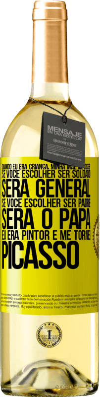 29,95 € Envio grátis | Vinho branco Edição WHITE Quando eu era criança, minha mãe me disse: se você escolher ser soldado, será general Se você escolher ser padre, será o Etiqueta Amarela. Etiqueta personalizável Vinho jovem Colheita 2024 Verdejo