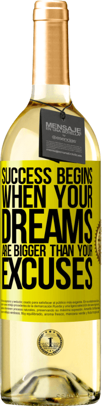 29,95 € Free Shipping | White Wine WHITE Edition Success begins when your dreams are bigger than your excuses Yellow Label. Customizable label Young wine Harvest 2023 Verdejo