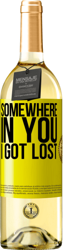29,95 € Free Shipping | White Wine WHITE Edition Somewhere in you I got lost Yellow Label. Customizable label Young wine Harvest 2023 Verdejo