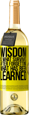 29,95 € Free Shipping | White Wine WHITE Edition Wisdom is what survives after forgetting what has been learned Yellow Label. Customizable label Young wine Harvest 2025 Verdejo