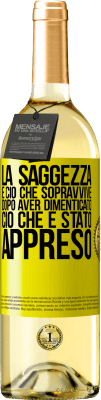 29,95 € Spedizione Gratuita | Vino bianco Edizione WHITE La saggezza è ciò che sopravvive dopo aver dimenticato ciò che è stato appreso Etichetta Gialla. Etichetta personalizzabile Vino giovane Raccogliere 2024 Verdejo