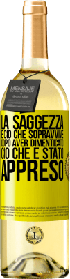 29,95 € Spedizione Gratuita | Vino bianco Edizione WHITE La saggezza è ciò che sopravvive dopo aver dimenticato ciò che è stato appreso Etichetta Gialla. Etichetta personalizzabile Vino giovane Raccogliere 2025 Verdejo
