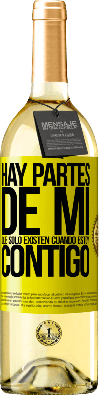 29,95 € Envío gratis | Vino Blanco Edición WHITE Hay partes de mi que sólo existen cuando estoy contigo Etiqueta Amarilla. Etiqueta personalizable Vino joven Cosecha 2025 Verdejo