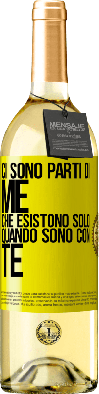 29,95 € Spedizione Gratuita | Vino bianco Edizione WHITE Ci sono parti di me che esistono solo quando sono con te Etichetta Gialla. Etichetta personalizzabile Vino giovane Raccogliere 2024 Verdejo