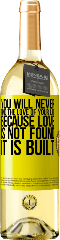 29,95 € Free Shipping | White Wine WHITE Edition You will never find the love of your life. Because love is not found, it is built Yellow Label. Customizable label Young wine Harvest 2025 Verdejo