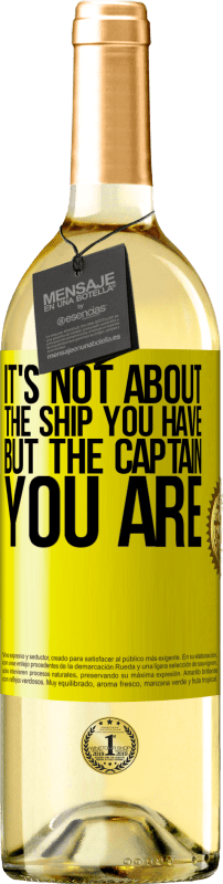 29,95 € 送料無料 | 白ワイン WHITEエディション それはあなたが持っている船についてではありませんが、あなたは船長です 黄色のラベル. カスタマイズ可能なラベル 若いワイン 収穫 2023 Verdejo