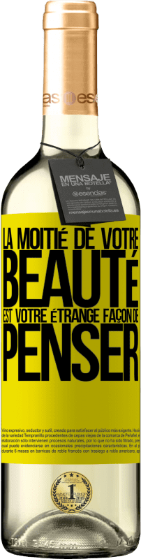 29,95 € Envoi gratuit | Vin blanc Édition WHITE La moitié de votre beauté est votre étrange façon de penser Étiquette Jaune. Étiquette personnalisable Vin jeune Récolte 2025 Verdejo