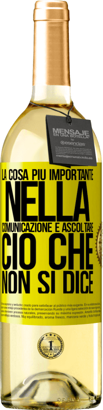 29,95 € Spedizione Gratuita | Vino bianco Edizione WHITE La cosa più importante nella comunicazione è ascoltare ciò che non si dice Etichetta Gialla. Etichetta personalizzabile Vino giovane Raccogliere 2024 Verdejo