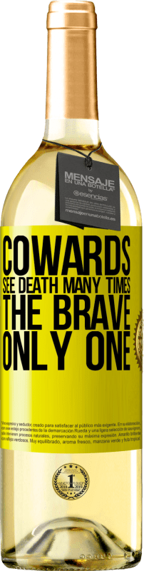 29,95 € Free Shipping | White Wine WHITE Edition Cowards see death many times. The brave only one Yellow Label. Customizable label Young wine Harvest 2024 Verdejo