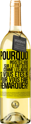 29,95 € Envoi gratuit | Vin blanc Édition WHITE Pourquoi insistez-vous sur le fait d'être comme les autres si vous êtes né pour vous faire remarquer? Étiquette Jaune. Étiquette personnalisable Vin jeune Récolte 2023 Verdejo