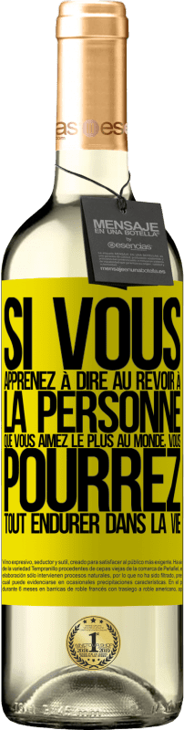 29,95 € Envoi gratuit | Vin blanc Édition WHITE Si vous apprenez à dire au revoir à la personne que vous aimez le plus au monde, vous pourrez tout endurer dans la vie Étiquette Jaune. Étiquette personnalisable Vin jeune Récolte 2024 Verdejo