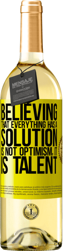 29,95 € Free Shipping | White Wine WHITE Edition Believing that everything has a solution is not optimism. Is slow Yellow Label. Customizable label Young wine Harvest 2025 Verdejo