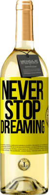 29,95 € 送料無料 | 白ワイン WHITEエディション 夢をあきらめないで 黄色のラベル. カスタマイズ可能なラベル 若いワイン 収穫 2025 Verdejo