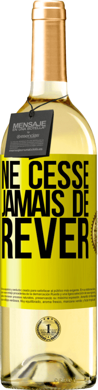 29,95 € Envoi gratuit | Vin blanc Édition WHITE Ne cesse jamais de rêver Étiquette Jaune. Étiquette personnalisable Vin jeune Récolte 2024 Verdejo