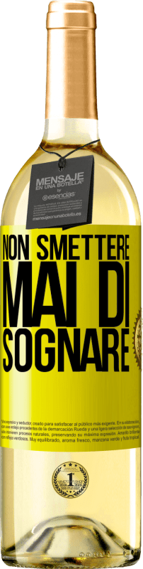 29,95 € Spedizione Gratuita | Vino bianco Edizione WHITE Non smettere mai di sognare Etichetta Gialla. Etichetta personalizzabile Vino giovane Raccogliere 2024 Verdejo