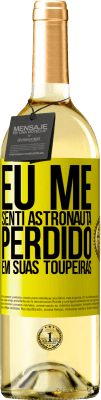 29,95 € Envio grátis | Vinho branco Edição WHITE Eu me senti astronauta, perdido em suas toupeiras Etiqueta Amarela. Etiqueta personalizável Vinho jovem Colheita 2024 Verdejo