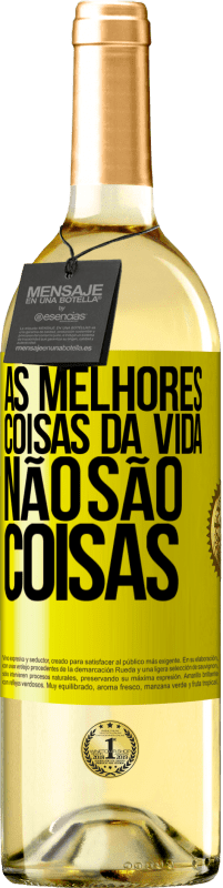 29,95 € Envio grátis | Vinho branco Edição WHITE As melhores coisas da vida não são coisas Etiqueta Amarela. Etiqueta personalizável Vinho jovem Colheita 2024 Verdejo