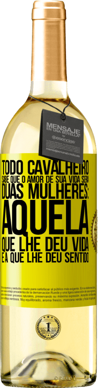 29,95 € Envio grátis | Vinho branco Edição WHITE Todo cavalheiro sabe que o amor de sua vida será duas mulheres: aquela que lhe deu vida e a que lhe deu sentido Etiqueta Amarela. Etiqueta personalizável Vinho jovem Colheita 2024 Verdejo