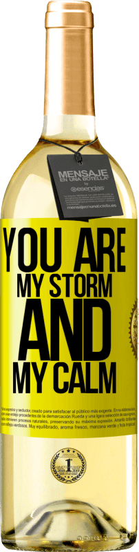 29,95 € Free Shipping | White Wine WHITE Edition You are my storm and my calm Yellow Label. Customizable label Young wine Harvest 2024 Verdejo