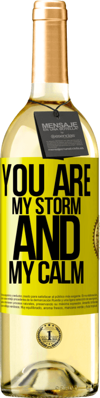 29,95 € Free Shipping | White Wine WHITE Edition You are my storm and my calm Yellow Label. Customizable label Young wine Harvest 2025 Verdejo
