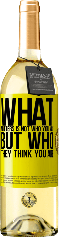29,95 € Free Shipping | White Wine WHITE Edition What matters is not who you are, but who they think you are Yellow Label. Customizable label Young wine Harvest 2023 Verdejo
