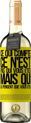 29,95 € Envoi gratuit | Vin blanc Édition WHITE Ce qui compte, ce n'est pas qui vous êtes, mais qui ils pensent que vous êtes Étiquette Jaune. Étiquette personnalisable Vin jeune Récolte 2023 Verdejo