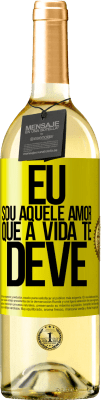 29,95 € Envio grátis | Vinho branco Edição WHITE Eu sou aquele amor que a vida te deve Etiqueta Amarela. Etiqueta personalizável Vinho jovem Colheita 2024 Verdejo