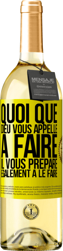 29,95 € Envoi gratuit | Vin blanc Édition WHITE Quoi que Dieu vous appelle à faire. Il vous prépare également à le faire Étiquette Jaune. Étiquette personnalisable Vin jeune Récolte 2025 Verdejo