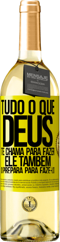 29,95 € Envio grátis | Vinho branco Edição WHITE Tudo o que Deus te chama para fazer, Ele também o prepara para fazê-lo Etiqueta Amarela. Etiqueta personalizável Vinho jovem Colheita 2024 Verdejo