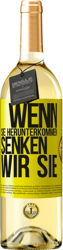 29,95 € Kostenloser Versand | Weißwein WHITE Ausgabe Wenn Sie herunterkommen, senken wir Sie Gelbes Etikett. Anpassbares Etikett Junger Wein Ernte 2024 Verdejo