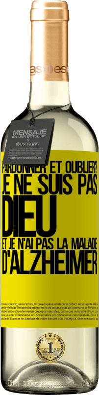 29,95 € Envoi gratuit | Vin blanc Édition WHITE pardonner et oublier? Je ne suis pas Dieu et je n'ai pas la maladie d'Alzheimer Étiquette Jaune. Étiquette personnalisable Vin jeune Récolte 2024 Verdejo