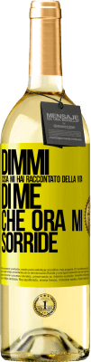 29,95 € Spedizione Gratuita | Vino bianco Edizione WHITE Dimmi cosa mi hai raccontato della vita di me che ora mi sorride Etichetta Gialla. Etichetta personalizzabile Vino giovane Raccogliere 2024 Verdejo