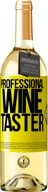 29,95 € Бесплатная доставка | Белое вино Издание WHITE Professional wine taster Желтая этикетка. Настраиваемая этикетка Молодое вино Урожай 2023 Verdejo