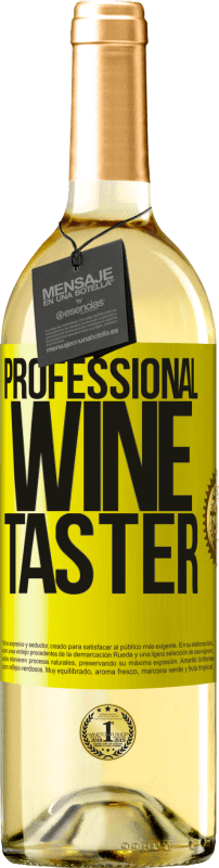 29,95 € Envío gratis | Vino Blanco Edición WHITE Professional wine taster Etiqueta Amarilla. Etiqueta personalizable Vino joven Cosecha 2023 Verdejo