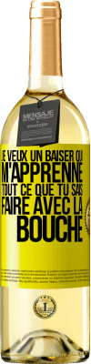 29,95 € Envoi gratuit | Vin blanc Édition WHITE Je veux un baiser qui m'apprenne tout ce que tu sais faire avec la bouche Étiquette Jaune. Étiquette personnalisable Vin jeune Récolte 2024 Verdejo