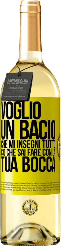 29,95 € Spedizione Gratuita | Vino bianco Edizione WHITE Voglio un bacio che mi insegni tutto ciò che sai fare con la tua bocca Etichetta Gialla. Etichetta personalizzabile Vino giovane Raccogliere 2024 Verdejo