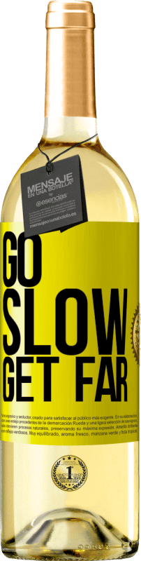 29,95 € Free Shipping | White Wine WHITE Edition Go slow. Get far Yellow Label. Customizable label Young wine Harvest 2024 Verdejo