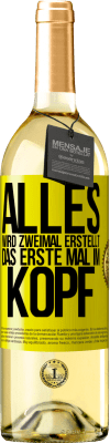 29,95 € Kostenloser Versand | Weißwein WHITE Ausgabe Alles wird zweimal erstellt. Das erste Mal im Kopf Gelbes Etikett. Anpassbares Etikett Junger Wein Ernte 2023 Verdejo