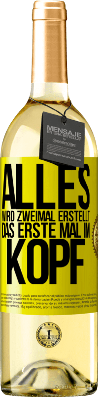 29,95 € Kostenloser Versand | Weißwein WHITE Ausgabe Alles wird zweimal erstellt. Das erste Mal im Kopf Gelbes Etikett. Anpassbares Etikett Junger Wein Ernte 2024 Verdejo